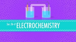 Electrochemistry Crash Course Chemistry 36 [upl. by Esital]