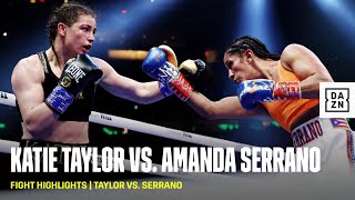 FIGHT HIGHLIGHTS  Katie Taylor vs Amanda Serrano [upl. by Lupe]