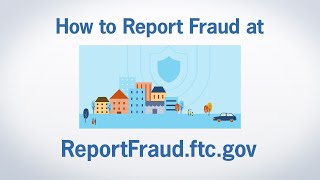 How to Report Fraud at ReportFraudftcgov  Federal Trade Commission [upl. by Eanal]