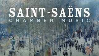 SaintSaëns Chamber Music [upl. by Irbmac610]