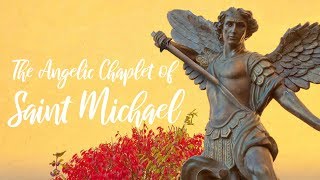 The Angelic Chaplet of Saint Michael [upl. by Aiekat]