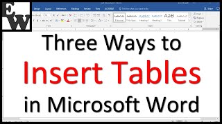 Three Ways to Insert Tables in Microsoft Word [upl. by Adnala]