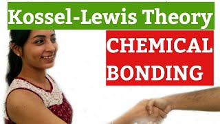 Class 11 Chemical Bonding 02 Kossel LewisTheory [upl. by Thane395]