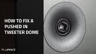 How to Fix a Speaker with a Pushed In Tweeter Dome [upl. by Rehtae]