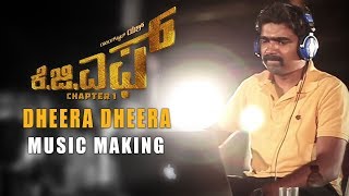 Dheera Dheera Music Making Video  KGF Kannada  Yash  Prashanth Neel  Hombale Films [upl. by Ycnuahc762]