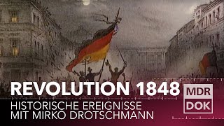 Die Revolution 1848 erklärt  Historische Ereignisse  MDR DOK [upl. by Ellertal214]