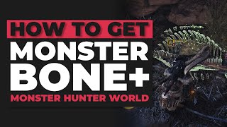 Monster Hunter World  How to Get Monster Bone Low Rank Quick Tutorial [upl. by Lutero186]