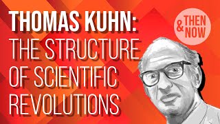 Thomas Kuhn The Structure of Scientific Revolutions [upl. by Elyrpa]