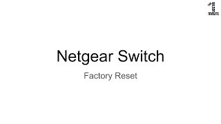 Netgear Switch Factory Reset [upl. by Sardella]