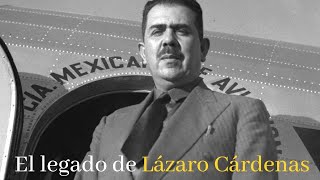 El legado de Lázaro Cárdenas A 50 años de su muerte [upl. by Sana]