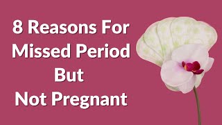 8 Reasons For Missed Period But Not Pregnant  VisitJoy [upl. by Emorej]