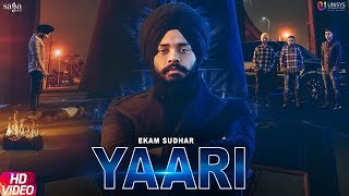 Yaari Official Video  Ekam Sudhar  R Nait  Snappy  Latest Punjabi Songs 2019 [upl. by Smaj486]