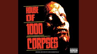 Into The Pit From quotHouse Of 1000 Corpsesquot Soundtrack [upl. by Vyse]