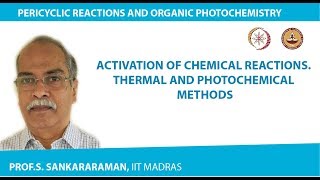 Activation of chemical reactions Thermal and photochemical methods [upl. by Breeze]