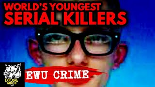 The Worlds YOUNGEST Serial Killers [upl. by Ardelle]