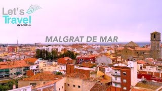 Malgrat de Mar  SpainSpanien Barcelona  Lets Travel [upl. by Adekram287]