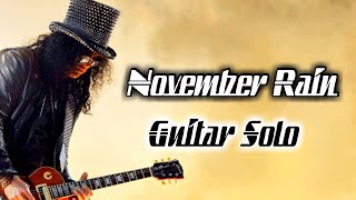 November Rain Solo Backing Track Standard Tuning  First Solo [upl. by Larentia904]