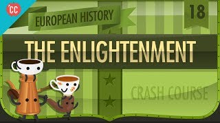 The Enlightenment Crash Course European History 18 [upl. by Ivanah]