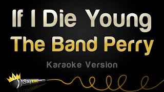 The Band Perry  If I Die Young Karaoke Version [upl. by Obelia]