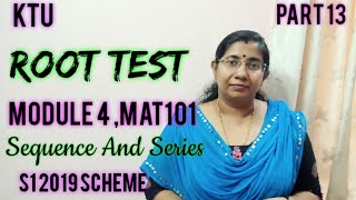 Root Test Sequence and Series Module 4MAT101S1 KTU Maths Part 13 [upl. by Aramoj]