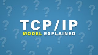 TCPIP Model Explained  Cisco CCNA 200301 [upl. by Monk]