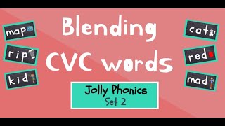 CVC Words  Jolly Phonics Set 2  Phonics Blending [upl. by Ihcekn]