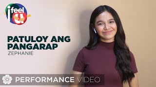 Patuloy Ang Pangarap  Zephanie Performance Video  Episode 3  I Feel U [upl. by Ahsam]