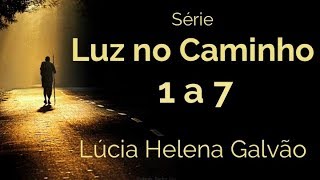 Leitura Comentada LUZ NO CAMINHO 26  DEGRAUS 1 A 7 Prof LÃºcia Helena de Nova AcrÃ³pole [upl. by Drona]