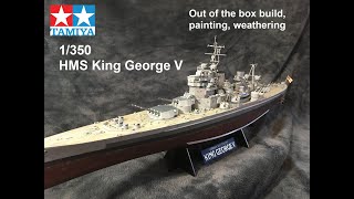 HMS King George V 1350 Tamiya Assembly Painting Weathering [upl. by Alvinia]