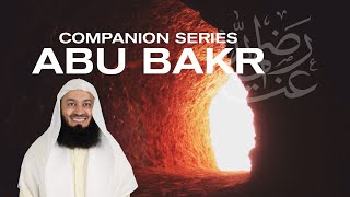 Ep 1  Who is Abu Bakr RA Getting To Know The Companions  Series with Mufti Menk [upl. by Otanod]