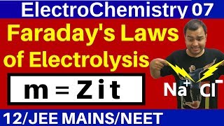 ElectroChemistry 07  Faradays Laws Of Electrolysis with IIT Questions JEE MAINSNEET [upl. by Atiugal]