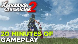 XENOBLADE CHRONICLES 2 — 20 Minutes of Gameplay [upl. by Murray]