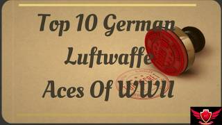 Top 10  The Best German Aces Pilots of WW2 [upl. by Arodnap]