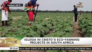 Iglesia Ni Cristos Ecofarming projects in South Africa [upl. by Rico128]