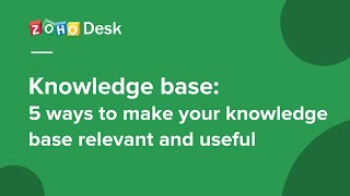 Knowledge base 5 ways to make your knowledge base relevant and useful [upl. by Arhez]