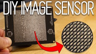 I Made My Own Image Sensor And Digital Camera [upl. by Jarvis]