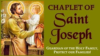 MIRACULOUS CHAPLET OF SAINT JOSEPH  PROTECTOR OF OUR FAMILY [upl. by Klemm858]