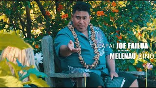 Uiga o Mafutaga  Joe Failua feat Melenau Lino Official Music Video [upl. by Jessa114]