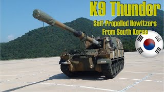 K9 Thunder SelfPropelled Howitzers from South Korea [upl. by Bores876]