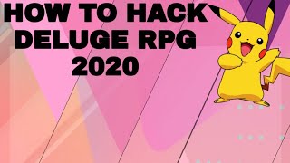 How to hack deluge RPG 2020live proof [upl. by Orodoet562]