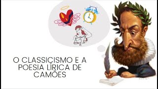 O Classicismo e a poesia lírica de Camões [upl. by Ayalat]