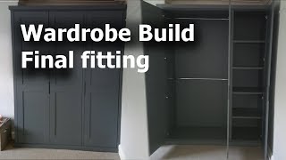 Wardrobe build Final fitting [upl. by Noyerb]