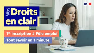 1ère inscription à Pôle emploi Tout savoir en 1 minute [upl. by Blaire]