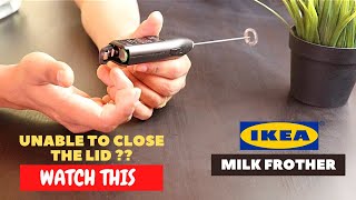 IKEA Milk Frother Battery Installation and Trick To Close the Lid [upl. by Llenyr369]