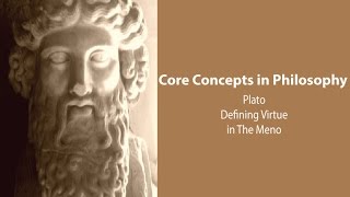 Plato Meno  Attempts to Define Virtue  Philosophy Core Concepts [upl. by Yenahc374]