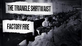 The Triangle Shirtwaist Factory Fire March 25 1911 [upl. by Arbuckle813]