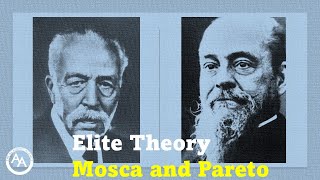 Elite Theory Gaetano Mosca and Vilfredo Pareto [upl. by Thadeus533]