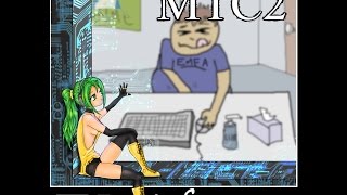 MTC2  S3RL feat SONiKA Vocaloid [upl. by Kcirrad]