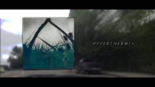 Hyperthermia Lyric Video [upl. by Lleksah]