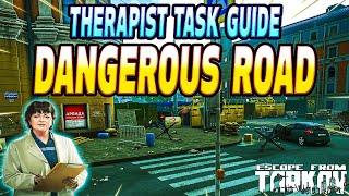 Dangerous Road  Therapist Task Guide  Escape From Tarkov [upl. by Garvin]